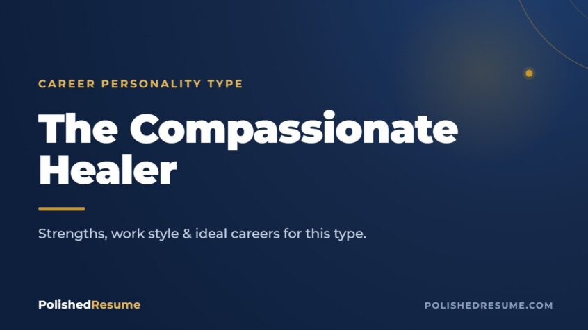 The Compassionate Healer career personality type — Polished Resume