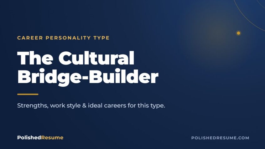 The Cultural Bridge-Builder career personality type — Polished Resume