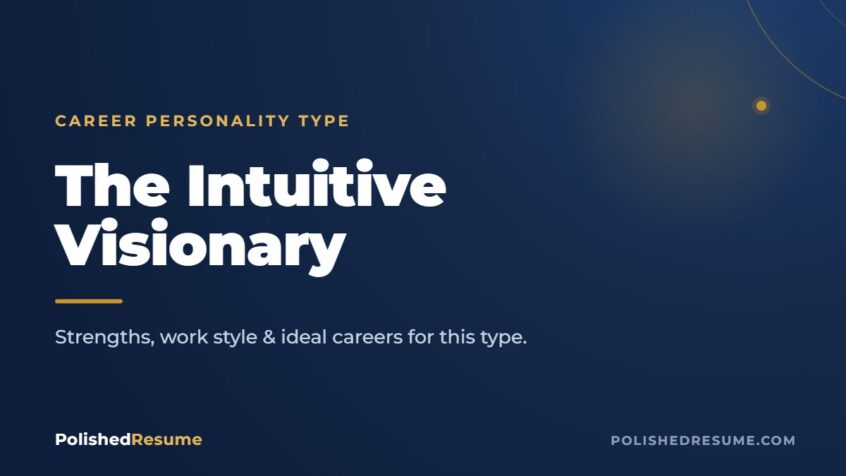 The Intuitive Visionary career personality type — Polished Resume