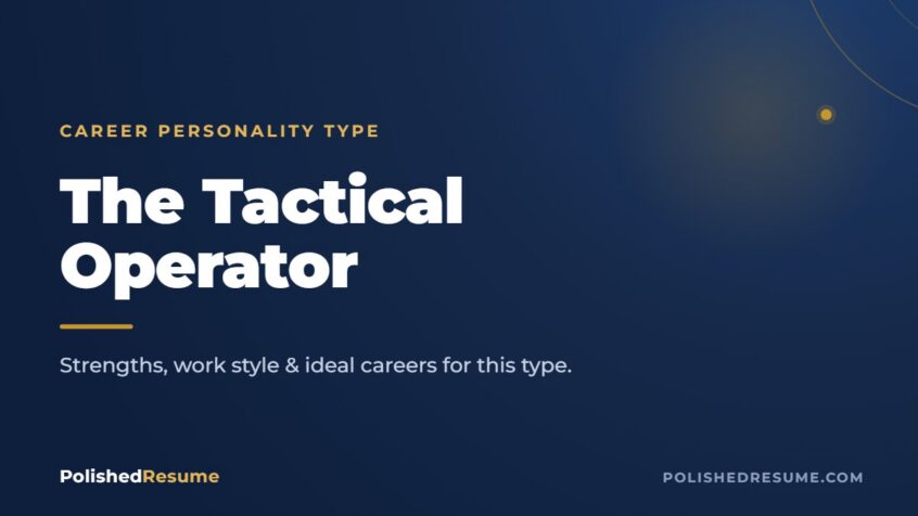 The Tactical Operator career personality type — Polished Resume