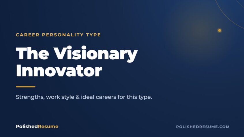 The Visionary Innovator career personality type — Polished Resume